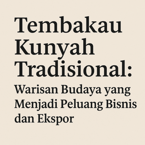 tembakau kunyah tradisional