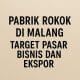 Pabrik Rokok Malang